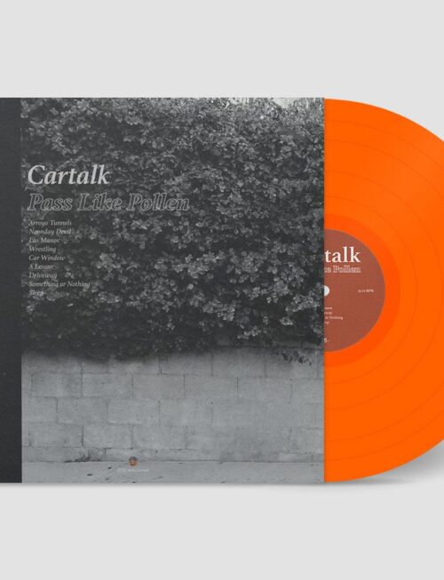 CARTALK - PASS LIKE POLLEN Vinyl Record