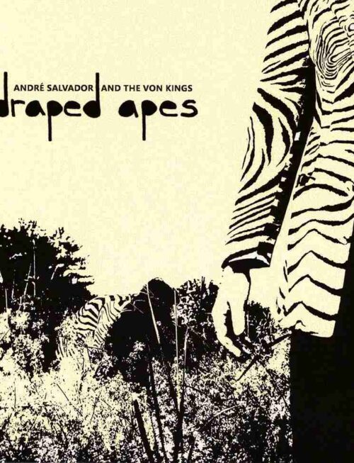 ANDRE SALVADOR AND THE VON KIN - DRAPED APES Vinyl Record