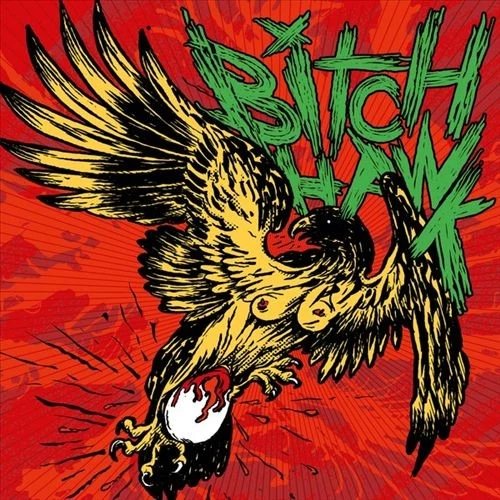 BITCH HAWK - Bitch Hawk Vinyl Record