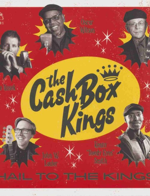 CASH BOX KINGS - Hail To The Kings! Vinyl Record