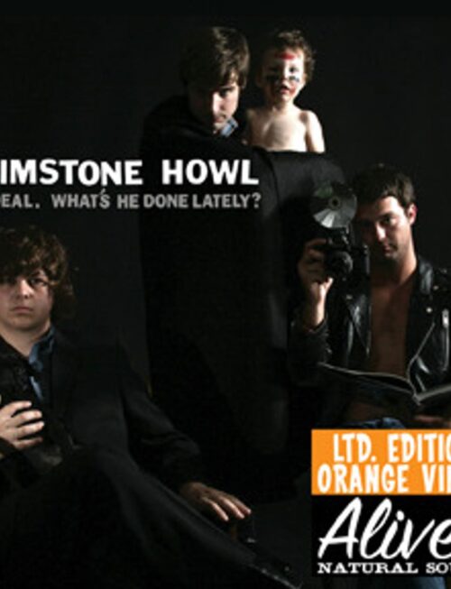BRIMSTONE HOWL - Big Deal (Whats He Done Lately?) Vinyl Record