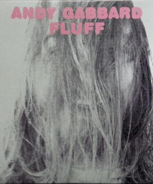ANDY GABBARD - Fluff Vinyl Record