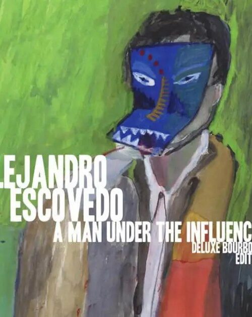ALEJANDRO ESCOVEDO - A Man Under The Influence Vinyl Record