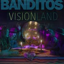 BANDITOS - Visionland Vinyl Record