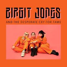BIRGIT JONES - Birgit Jones And The Desperate Cry For Fame Vinyl Record