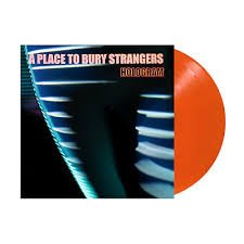 A Place To Bury Strangers - Hologram (Neon Orange Vinyl) Vinyl Record