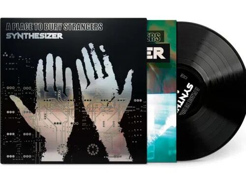 A Place To Bury Strangers - Synthesizer Vinyl Record