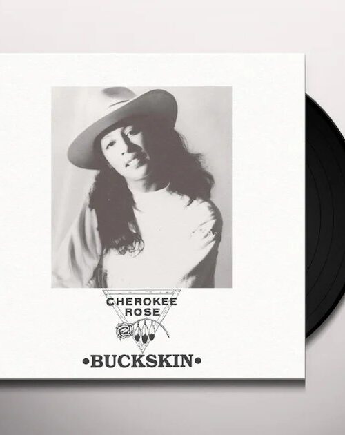 CHEROKEE ROSE - Buckskin Vinyl Record
