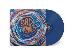 BAD MOVES - Wearing Out The Refrain (Blue Vinyl) Vinyl Record