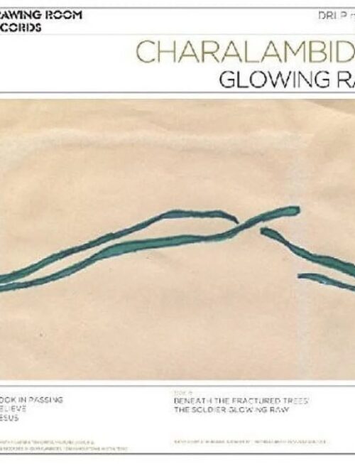 CHARALAMBIDES - Glowing Raw Vinyl Record