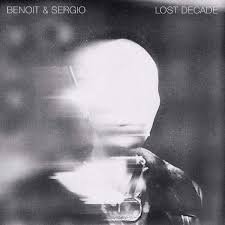 BENOIT & SERGIO - Lost Decade Vinyl Record