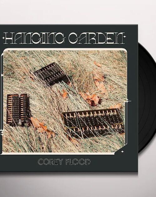COREY FLOOD - Hanging Garden Vinyl Record