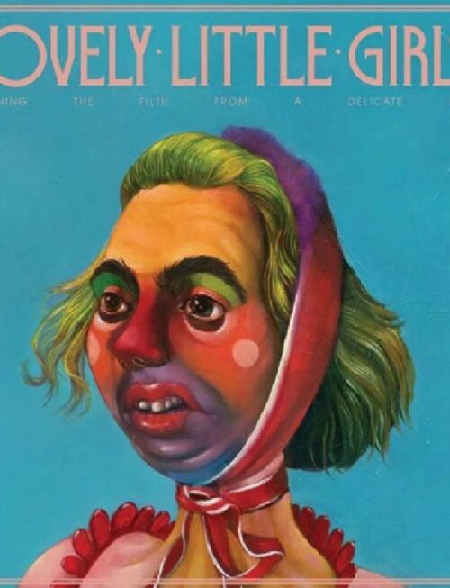 LOVELY LITTLE GIRLS - Cleaning The Filth From A Delicate Frame Vinyl Record