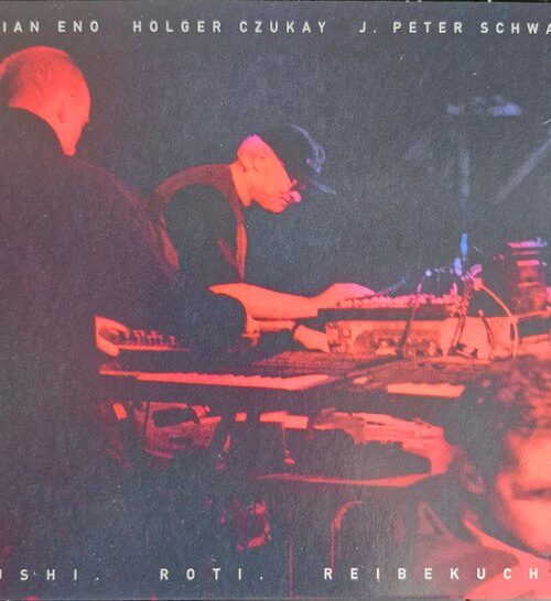 BRIAN ENO & HOLGER CZUKAY & J.PETER SCHWALM - SUSHI. ROTI. REIBEKUCHEN Vinyl Record