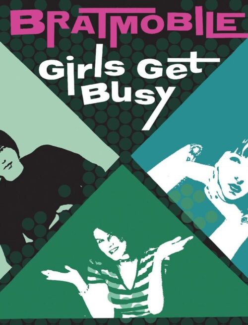 BRATMOBILE - Girls Get Busy (Evergreen Vinyl) Vinyl Record