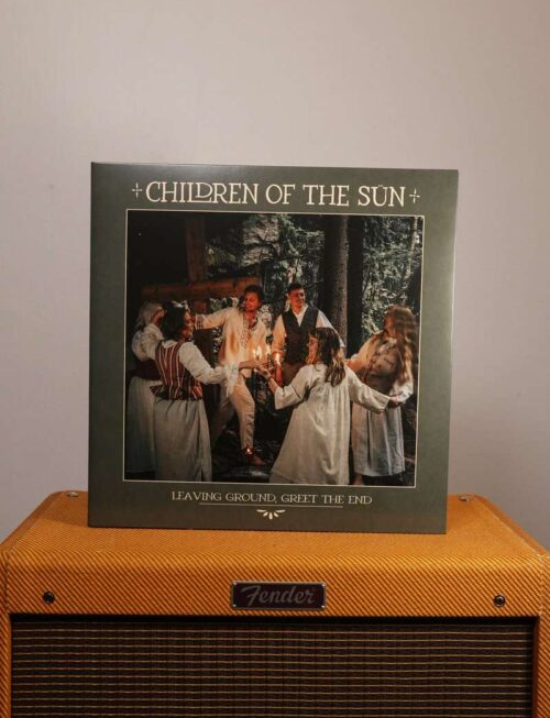 CHILDREN OF THE SUN - Leaving Ground. Greet The End Vinyl Record
