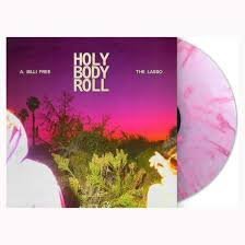 A. BILLI FREE & THE LASSO - Holy Body Roll (Pink Marble Vinyl) Vinyl Record