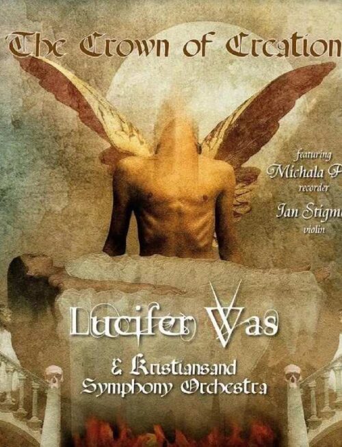LUCIFER WAS - The Crown Of Creation Vinyl Record