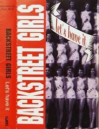 BACKSTREET GIRLS - Lets Have It Vinyl Record