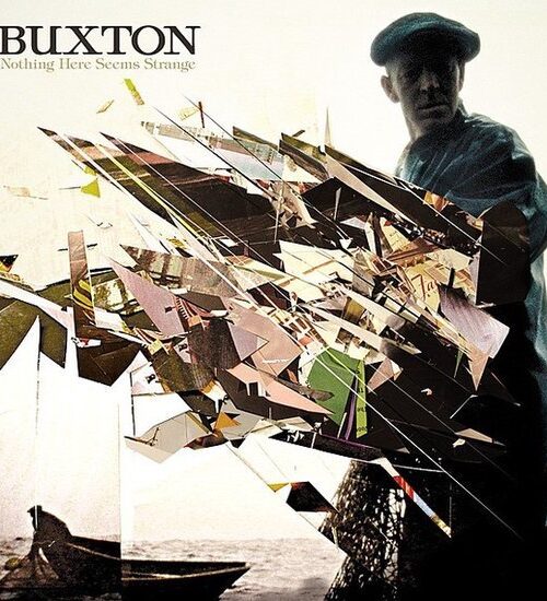 BUXTON - Nothing Here Seems Strange Vinyl Record