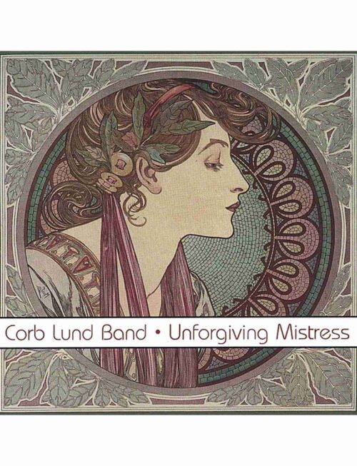 CORB LUND - Unforgiving Mistress Vinyl Record