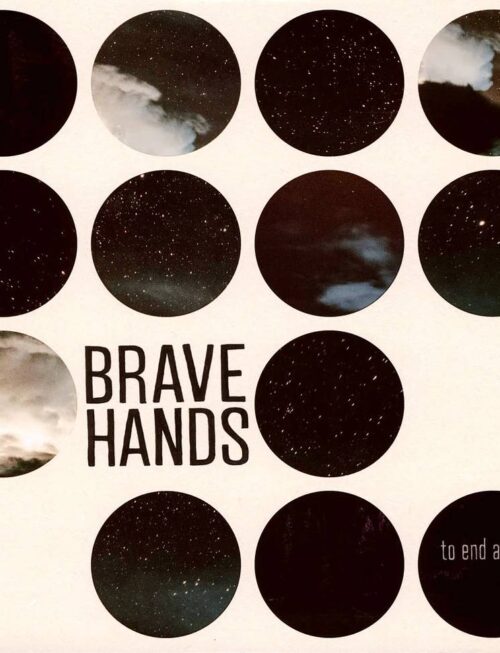 BRAVE HANDS - To End All Worth Vinyl Record