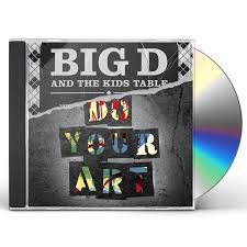 BIG D & THE KIDS TABLE - Do Your Art Vinyl Record