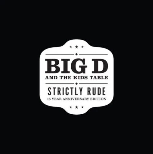 BIG D AND THE KIDS TABLE - Strictly Rude Vinyl Record