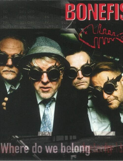 BONEFISH - Where Do We Belong Vinyl Record