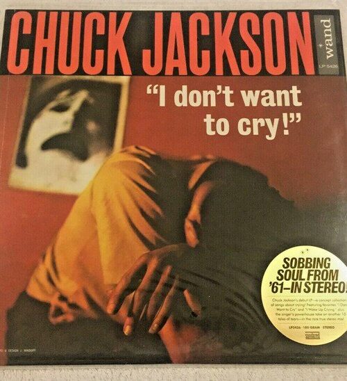 CHUCK JACKSON - I Dont Want To Cry Vinyl Record