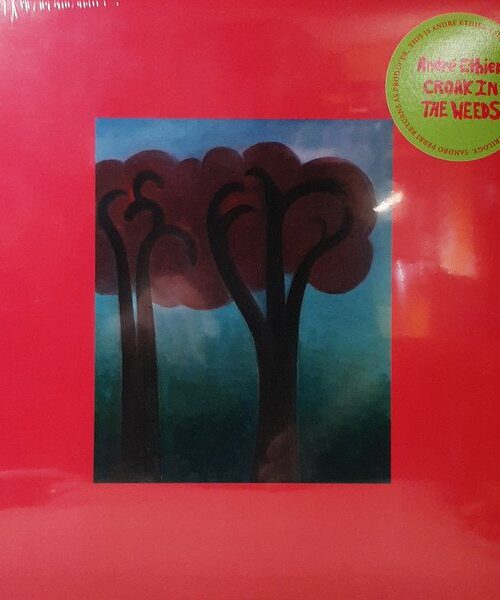 ANDRE ETHIER - Croak In The Weeds Vinyl Record