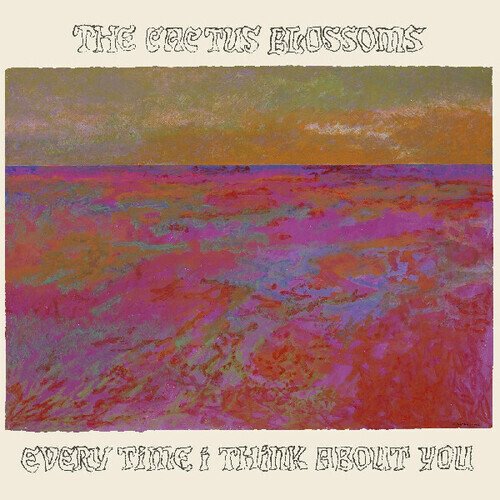 CACTUS BLOSSOMS - Every Time I Think About You (Bronze Vinyl) Vinyl Record