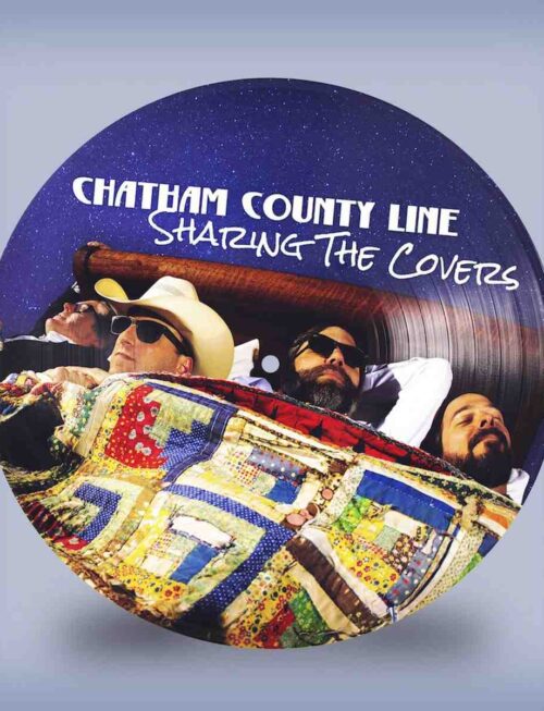 CHATHAM COUNTY LINE - Sharing The Covers (Picture Disc) (Indie Exclusive) Vinyl Record