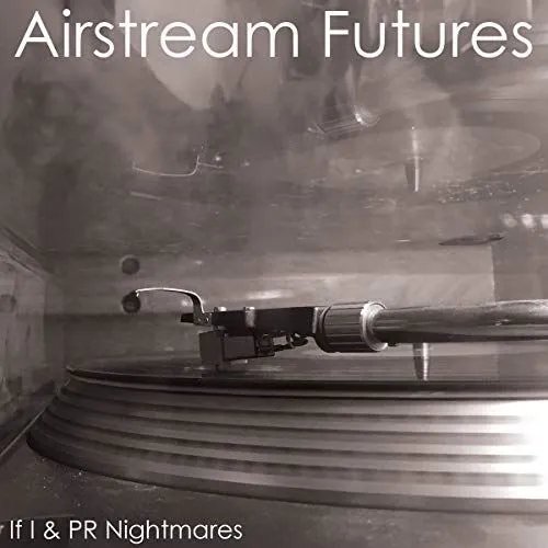 AIRSTREAM FUTURES - If I / Pr Nightmares Vinyl Record