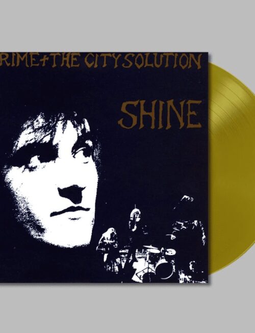 CRIME & THE CITY SOLUTION - SHINE Vinyl Record