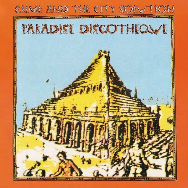 CRIME & THE CITY SOLUTION - PARADISE DISCOTHEQUE Vinyl Record