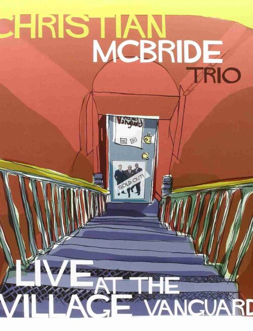 CHRISTIAN MCBRIDE TRIO - LIVE AT THE VILLAGE VANGUARD Vinyl Record