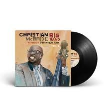 CHRISTIAN MCBRIDE BIG BAND - WITHOUT FURTHER ADO VOL. 1 Vinyl Record