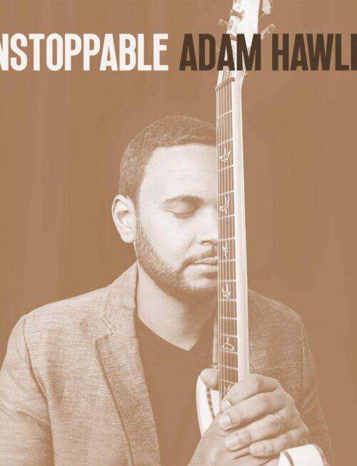 ADAM HAWLEY - UNSTOPPABLE Vinyl Record