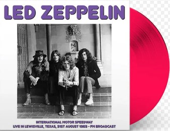 LED ZEPPELIN - International Motor Speedway - Live In Lewisville Texas 31st August 1969 - FM Broadcast (Pink Vinyl) Vinyl Record