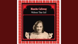 BLANCHE CALLOWAY - Without That Gal Vinyl Record