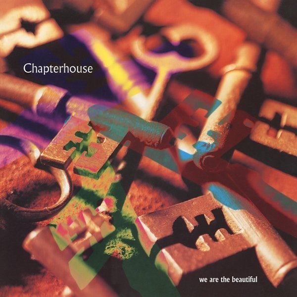 Chapterhouse - We Are The Beautiful (12" Coloured) Vinyl Record