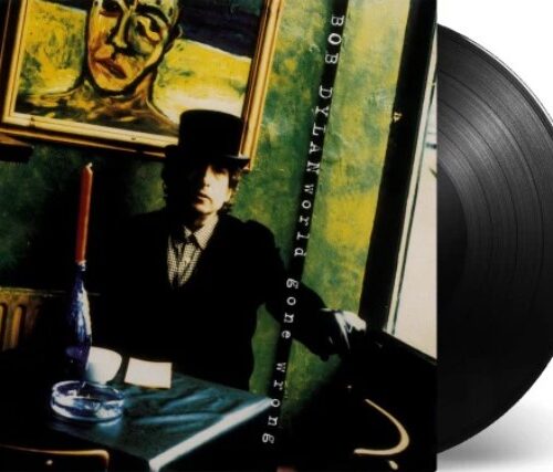 Bob Dylan - World Gone Wrong (1LP) Vinyl Record