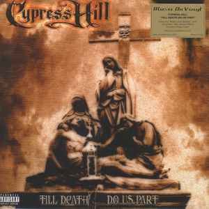 Cypress Hill - Till Death Us Do Part (2LP) Vinyl Record