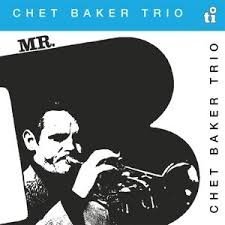 Chet Baker Trio - Mr.B (1LP Translucent Blue Coloured) Vinyl Record