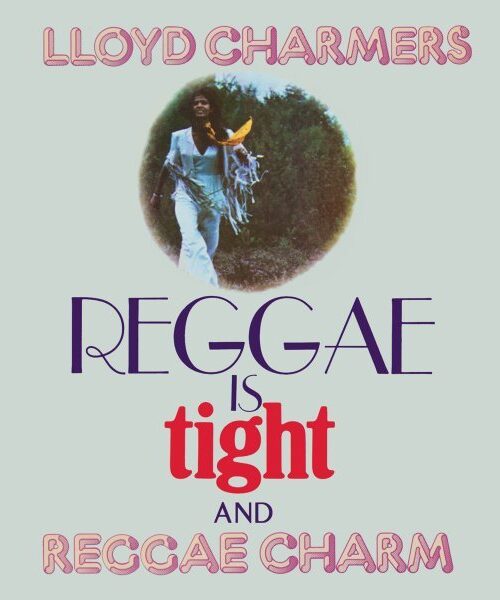Charmers, Lloyd - Reggae Is Tight (1LP Coloured) Vinyl Record