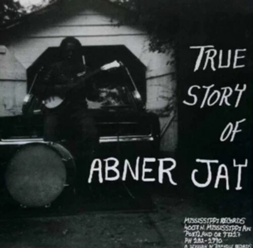 ABNER JAY - TRUE STORY OFABNER JAY Vinyl Record