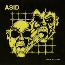 ASID - Pathetic Flesh Vinyl Record