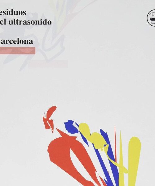 BARCELONA - Residuos Del Ultrasonido Vinyl Record