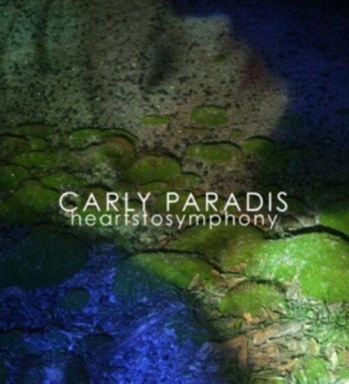 CARLY PARADIS - HEARTS TO SYMPHONY Vinyl Record